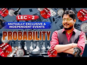 Lecture 02 | Probability | Mutually exclusive and Independent events #GATE #Must_Watch