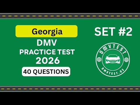 Georgia DMV Practice Test 2026 | 40 REAL TEST QUESTIONS SET #2 | DMV Driving Test | DMV Test 2026
