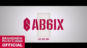 [#AB6IX/🎥] AB6IX (에이비식스) - THE ABSOLUTE BEGINNING TRAILER #1 이대휘 (LEE DAE HWI) YouTube: https://youtu.be/_wlL8Uw-9WU #이대휘 #LEEDAEHWI #에이비식스 #ABSOLUTE6IX #ABOVE_BRANDNEW6IX #브랜뉴뮤직 #BRANDNEWMUSIC | AB6IX