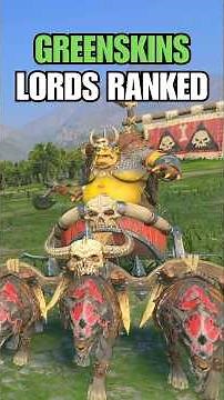 All Greenskins Legendary Lords Ranked 🧅 in Total War Warhammer 3