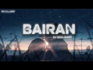 Banjaare - Bairan ( With English Lyrics)