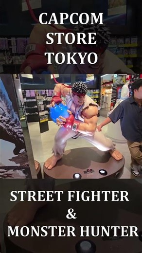 CAPCOM STORE TOKYO — STREET FIGHTER И MONSTER HUNTER