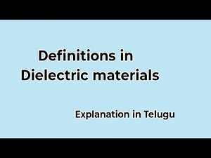 Definitions in Dielectric materials