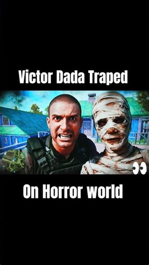 Victor Dada Traped on Horror world 😱
