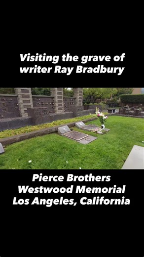 1.4K views · 541 reactions | Visiting the grave of writer, Ray Bradbury at Pierce Brothers Westwood, Memorial Park Cemetery in Los Angeles, California. #famousgraves #celebritygraves #cemetery #hollywood | Freyzel Productions | Facebook