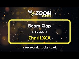 Charli XCX - Boom Clap - Karaoke Version from Zoom Karaoke