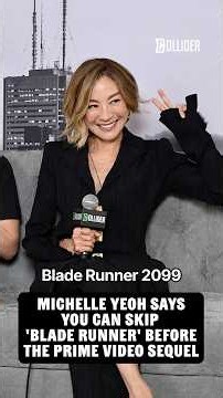 Michelle Yeoh Says You Skip Blade Runner Before The Prime Video Sequel #michelleyeoh #bladerunner