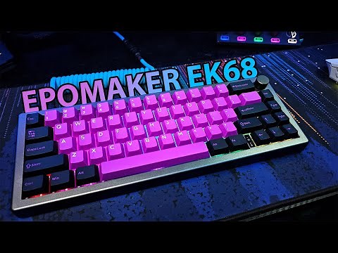 EPOMAKER EK68 | This Thing THOCKS
