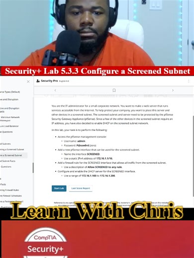 🔐 Security Lab 5.3.3 — Configure a Screened Subnet This lab demonstrates how to configure a screened subnet (DMZ) to securely expose public-facing services while protecting the internal network from external threats. 🧠 Key Concepts What Is a Screened Subnet (DMZ)? A screened subnet, commonly called a DMZ (Demilitarized Zone), is a network segment that sits between the untrusted internet and the trusted internal network. It typically hosts public-facing services such as: Web servers Email gatew