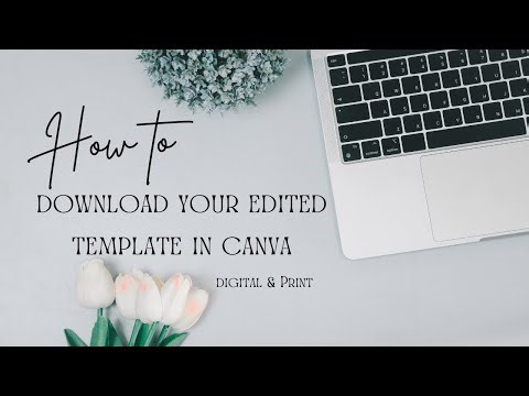 How to: Download your edited template- Print & Digital