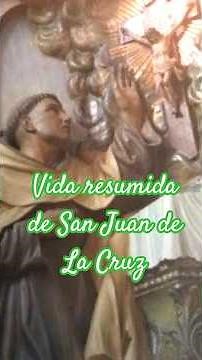 🕊️¿Quién fue San Juan de la Cruz? Su vida resumida en un corto⛪