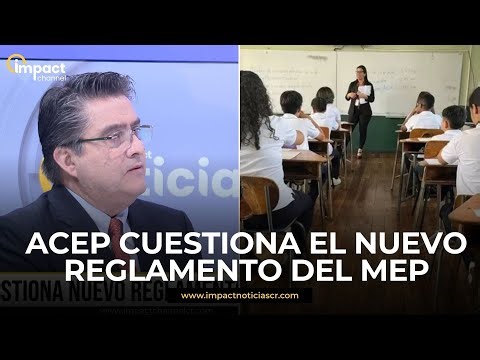 EN VIVO | ACEP cuestiona el nuevo reglamento del MEP — Con el Lic. Esteban Chacón