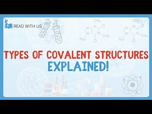2.6 - Types of Covalent Structures