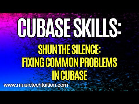 Cubase Skills: Fixing No Audio Output in Cubase