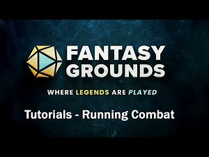 Tutorial On How To Use Fantasy Grounds - How To Run Combat