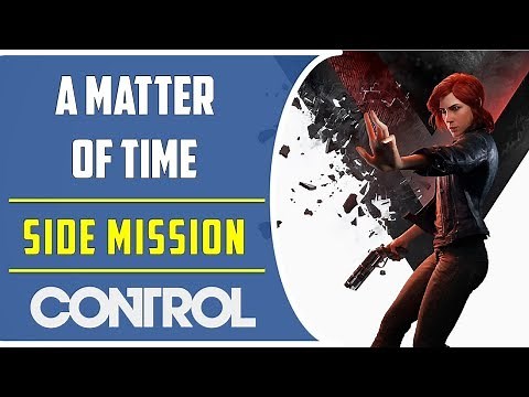A Matter of time | Side Mission | Control Game