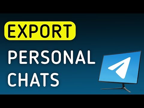 How To Export Personal Chats On Telegram App On PC (New Update)