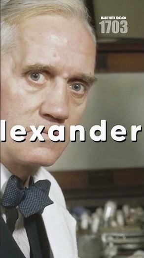 Alexander Fleming: The Accidental Discovery That Changed Medicine