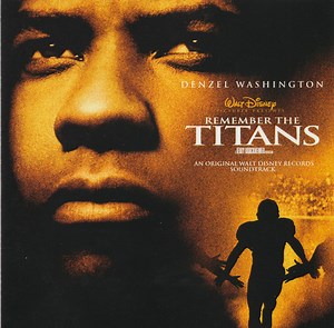 Various - Remember The Titans (An Original Walt Disney Records Soundtrack)