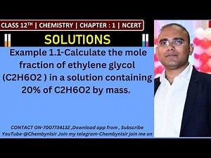 #Example 1.1 Calculate the mole fraction of ethylene glycol in a solutioncontaining 20% of C2H6O2