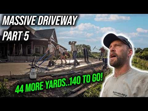 This is So Much Concrete...MASSIVE DRIVEWAY PART 5