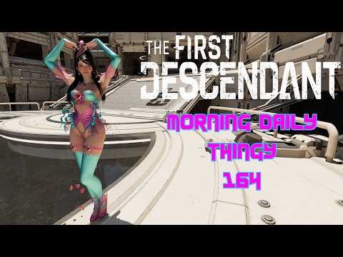 THE FIRST DESCENDANT - Livestream 164 - Magical Girl Luna sends her love to the fans