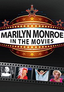 Marilyn Monroe: In the Movies streaming online