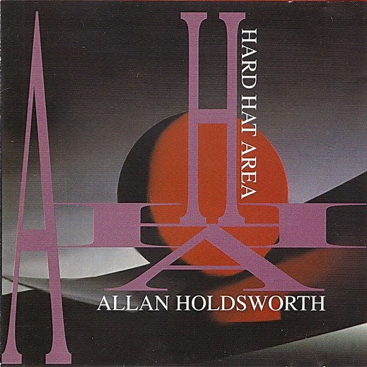 Allan Holdsworth – Hard Hat Area (CD)