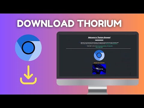 How to Download and Install Thorium Browser | Simple Guide! | 2024