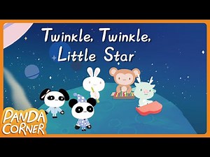 Panda Corner - Twinkle, Twinkle, Little Star (Official Music Video) [Kids Songs & Nursery Rhymes]