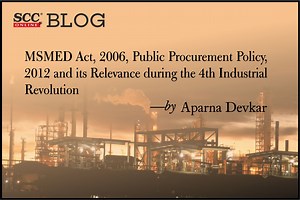 MSMED Act, 2006, Public Procurement Policy, 2012 and its Relevance during the 4th Industrial Revolution