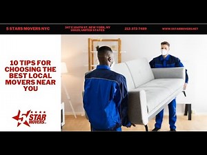 10 Tips For Choosing The Best Local Movers Near You | 5 Stars Movers NYC | www.5starmovers.net