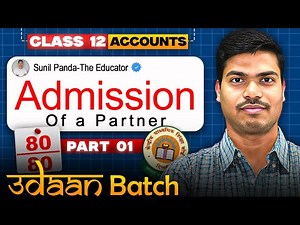 Admission of a Partner | Part 1 | New Ratio and Sacrificing ratio | Class 12 Accounts | 2025-2026