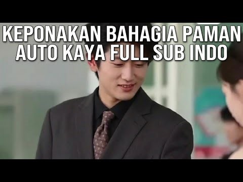 Keponakan bahagia paman auto kaya full sub indo