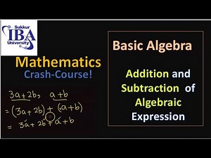 Addition and Subtraction of Algebraic Expressions (Basic Algebra).
