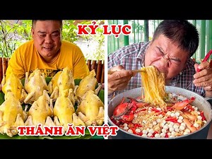 Sốc 8 Kỷ Lục Ăn Uống Của Thánh Ăn Youtuber Việt Nam Khiến Thế Giới Ngã Mũ Khâm Phục
