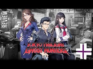 Tokyo Twilight Ghost Hunters - Review