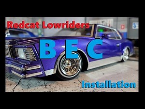 Redcat Lowriders B E C Installation