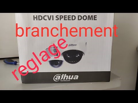Speed dôme dahua PTZ ,branchement et réglage
