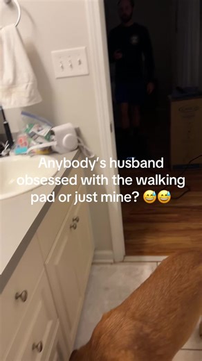 Husbands and Their Obsession with Walking Pads