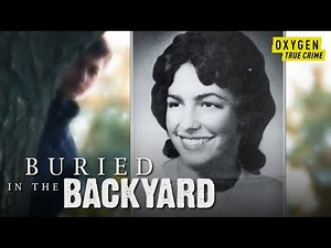Can A 10-Year-Old Witness Help Solve This Disappearance? | Buried in the Backyard (S5 E2) | Oxygen
