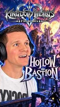 Hollow Bastion | Kingdom Hearts 2 Final Mix