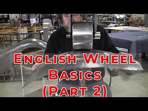 Metal Shaping for Beginners: English Wheel Basics (Part 2)