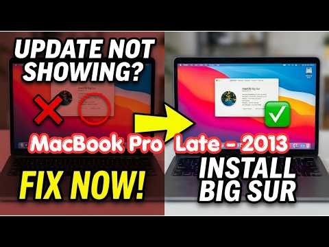 How to Install macOS Big Sur on MacBook Pro 2013 (Fix Update Not Showing) | Upgrade from High Sierra