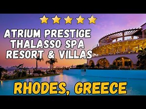 Atrium Prestige Thalasso Spa Resort & Villas Review: Luxury Getaway in Rhodes, Greece