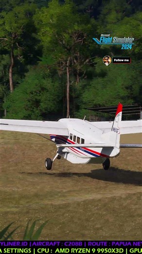 🛩 CESSNA CARAVAN ⚠️ LANDING 📍USARUMPIA, PAPUA NEW GUINEA #aviation #msfs2024 #msfs2020