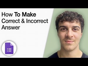 How to Make Correct and Incorrect Answer in Google Forms [2025 Full Guide]