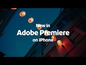 What's New in Premiere on iPhone | Create for YouTube Shorts | Adobe Video