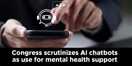 Congress scrutinizes AI chatbots as use for mental health support expands