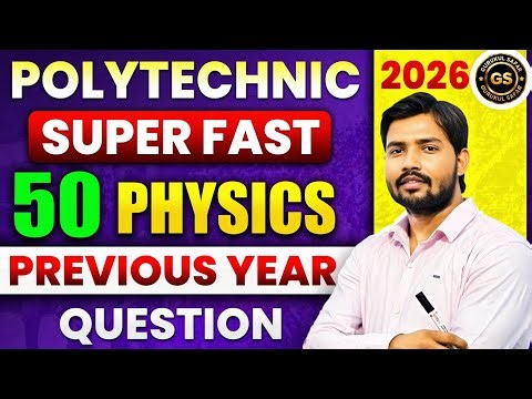 POLYTECHNIC EXAM 2026 || VVI 100 PHYSICS QUESTION || MOST IMPORTANT QUESTION